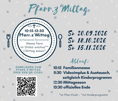 Pfarr.z'Mittag – mitanand eassa und im Globa wachsa