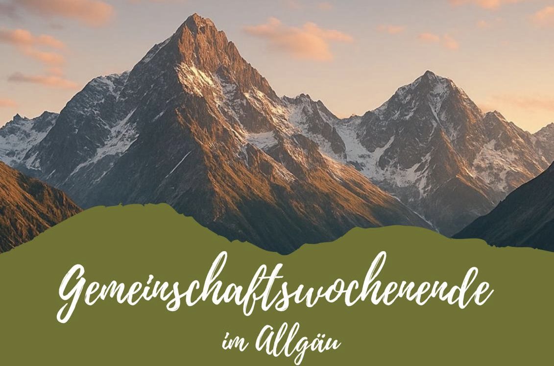 Gemeinschaftswochenende im Allgäu