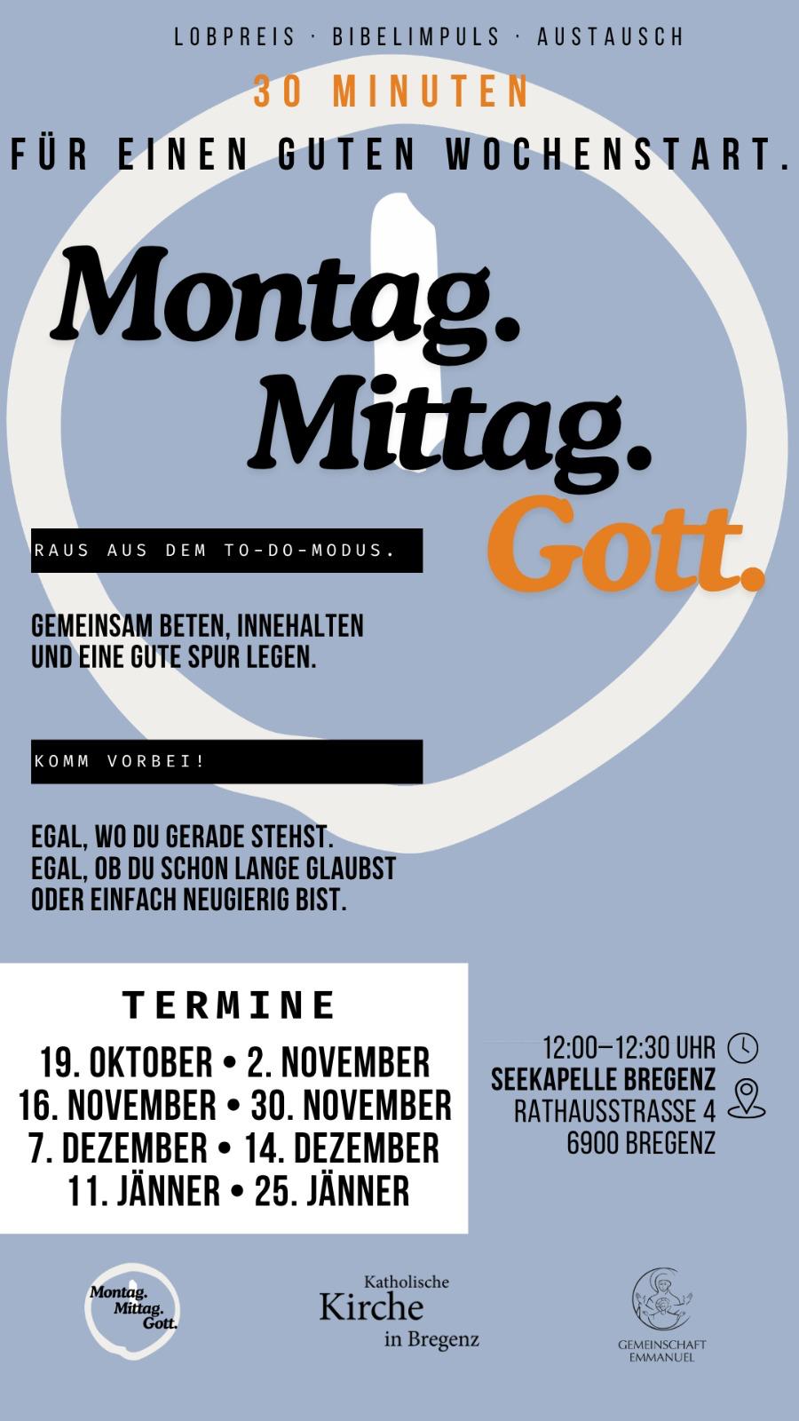 Montag. Mittag. Gott. – Bregenz