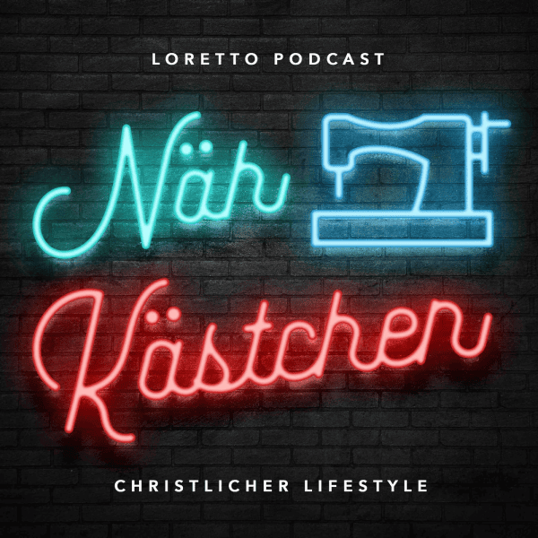 naehkaestchen_Podcast_Loretto_Community_God_approachable_58c90aab55.png